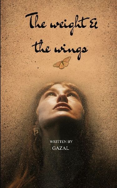 The Weight And The Wings Poems of the heavy and hopeful