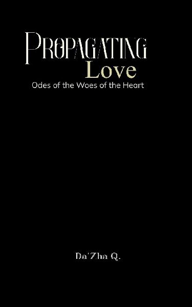 Propagating Love Odes to the Woes of the Heart