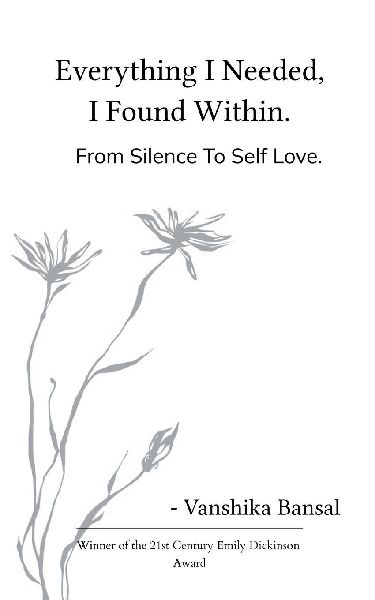 Everything I Needed, I Found Within. From Silence To Self Love.