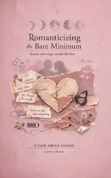 Romanticizing the Bare Minimum. Because scraps can still feel like love.