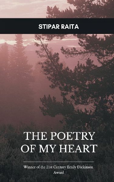 Poetry of my heart When emotions, thoughts, words speak together