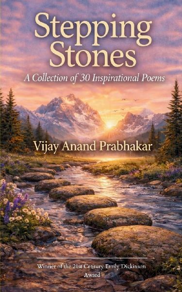 STEPPING STONES A Collection of 30 Inspirational Poems