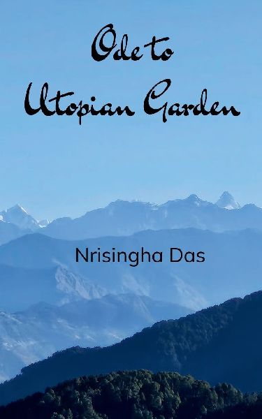 Ode to Utopian Garden A Collection of poems