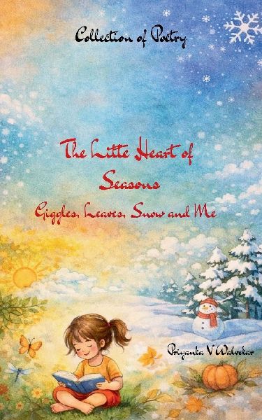 The Little Heart Of Seasons Giggles, Leaves, Snow and Me