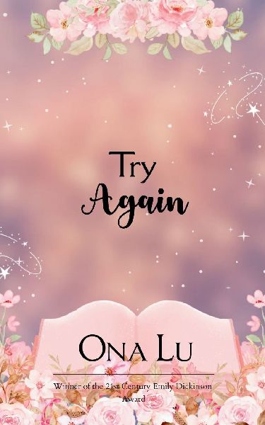 Try Again A collection of Inspirational Poems