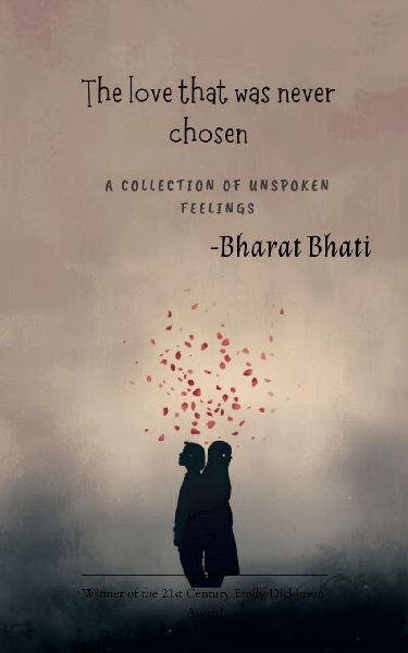 The love that was never chosen A Collection of Unspoken Feelings