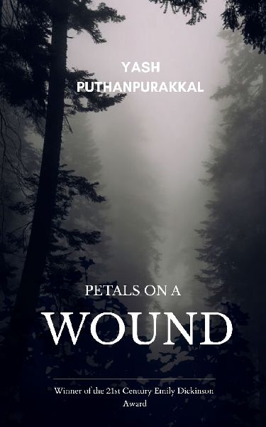 PETALS ON A WOUND A Collection of Poems from Silence