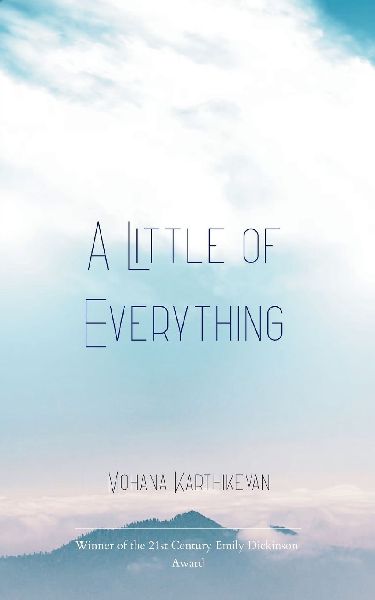 A Little of Everything Poem Across Life, Love, and Becoming