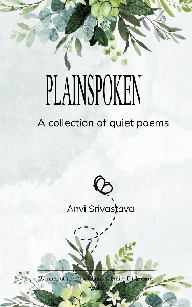 PLAINSPOKEN A collection of quiet poems