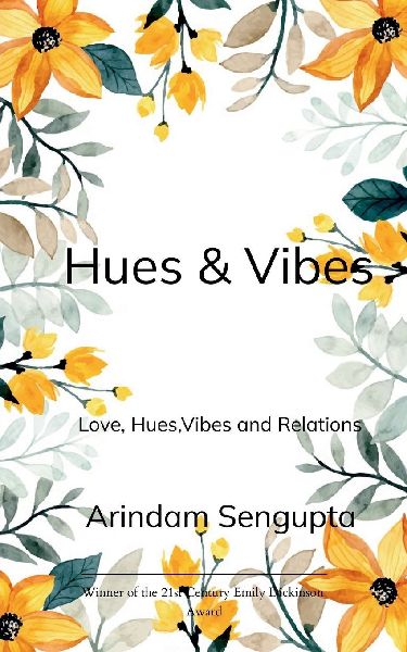Hues & Vibes Love, Hues, Vibes and Relations