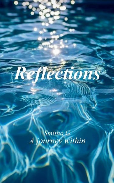 Reflections A journey within