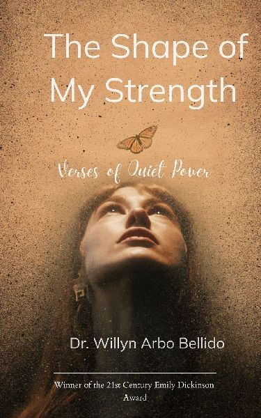 The Shape of My Strength Verses of Quiet Power