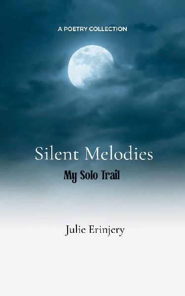 Silent Melodies My Solo Trail
