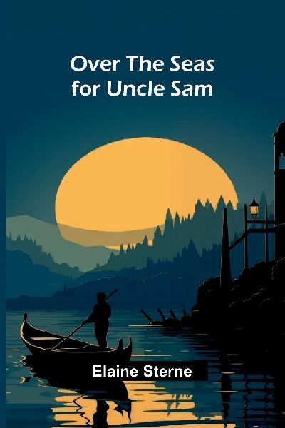 Over the Seas for Uncle Sam
