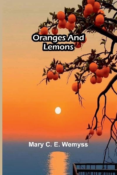 Oranges and lemons