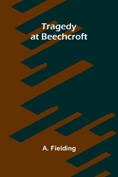 Tragedy at Beechcroft