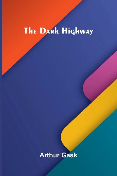 The Dark Highway