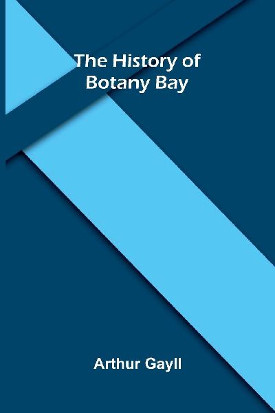 The History of Botany Bay