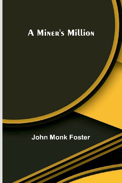 A Miners Million