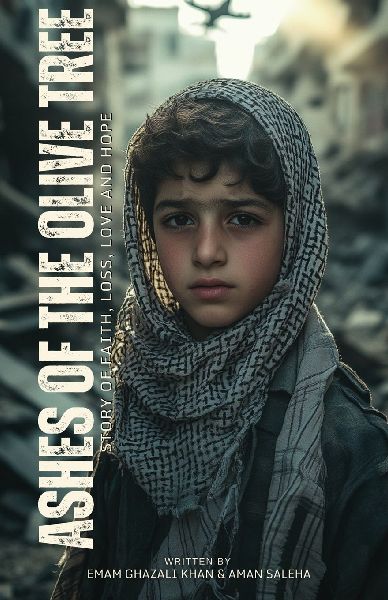 Ashes Of The Olive Tree: Story of faith, loss love and hope