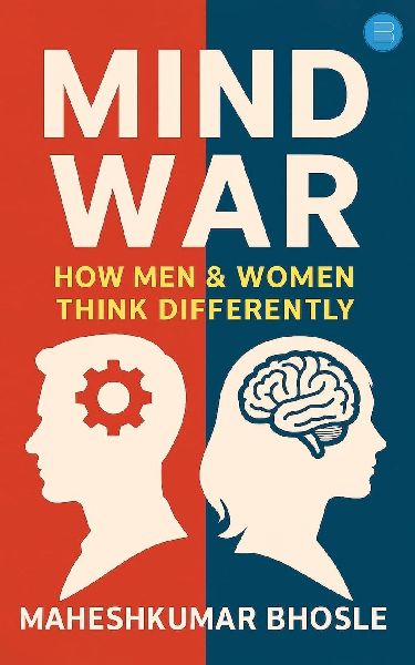 Mind War: How Men and Women Think Differently