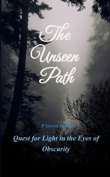 The Unseen Path Quest for Light in Eyes of Obscurity