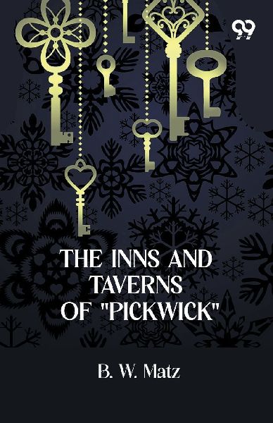 The Inns And Taverns Of Pickwick