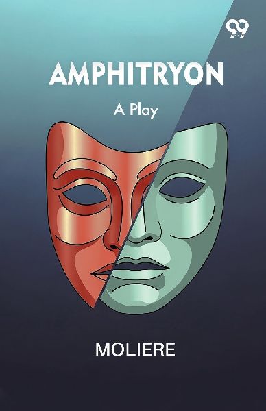 Amphitryon: A Play