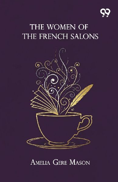 The Women Of The French Salons