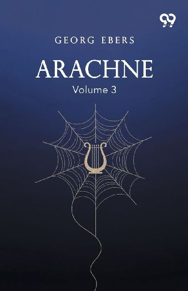 Arachne: Volume 3