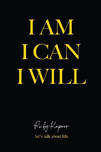 I Am, I Can, I Will