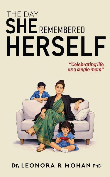 The Day She Remembered Herself - Celebrating Life as a Single Mom