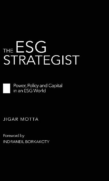 The ESG Strategist - Power, Policy and Capital in an ESG World