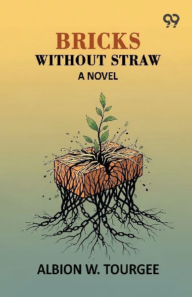 Bricks Without Straw: A Novel