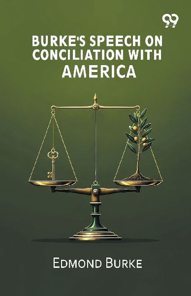Burkes Speech On Conciliation With America