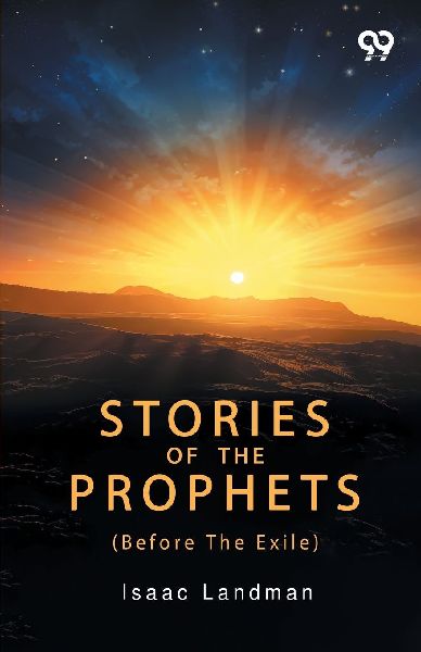 Stories Of The Prophets: Before The Exile