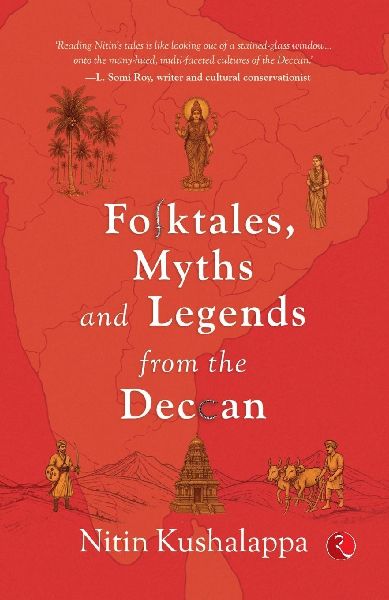 Folktales, Myths and Legends from the Deccan