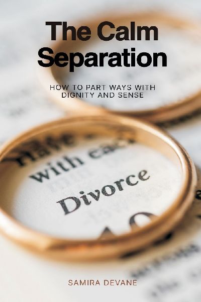 The Calm Separation: How to Part Ways With Dignity and Sense