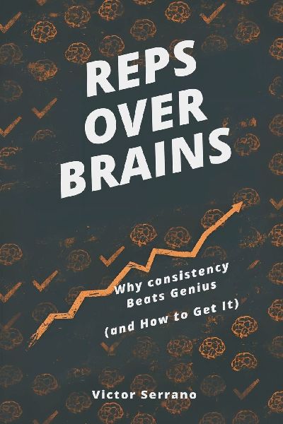 Reps Over Brains: Why Consistency Beats Genius (and How to Get It)