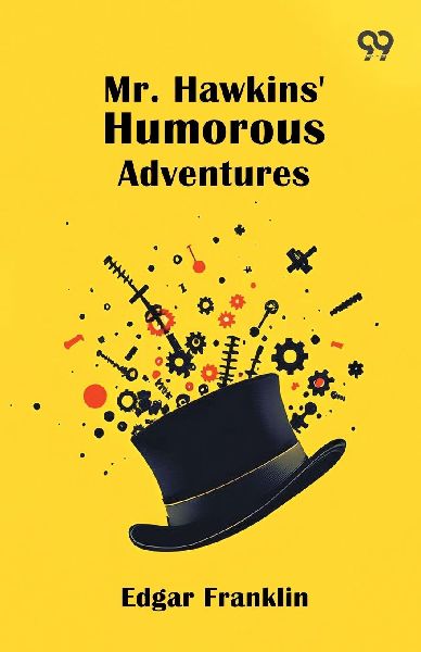 Mr. Hawkins Humorous Adventures
