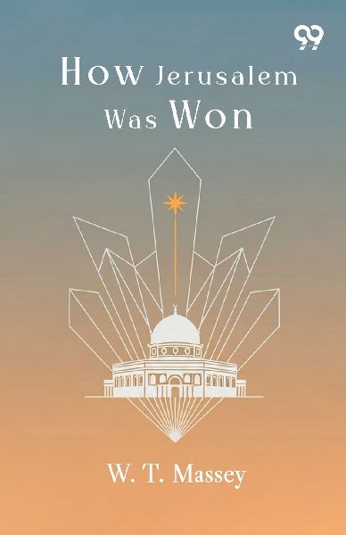 How Jerusalem Was Won