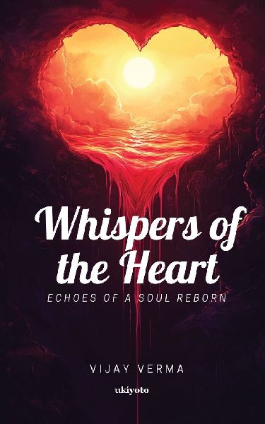 Whispers of the Heart | Echoes of a Soul Reborn