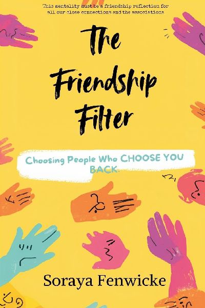 The Friendship Filter: Choosing People Who Choose You Back