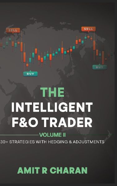 The Intelligent Future and Option Trader - Volume II
