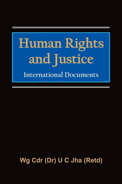 Human Rights and Justice: International Documents