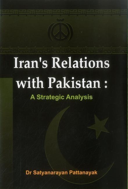 Iran's Relations with Pakistan: A Strategic Analysis