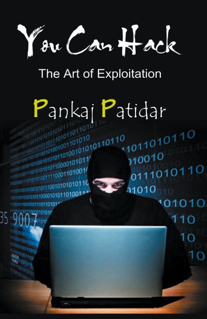 You Can Hack: the Art of Exploitation