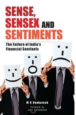 Sense, Sensex and Setiments: The Failure of India's Financial Sentinels