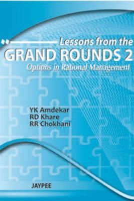 Lessons from the Grand Rounds 2: Options in Rational Management
