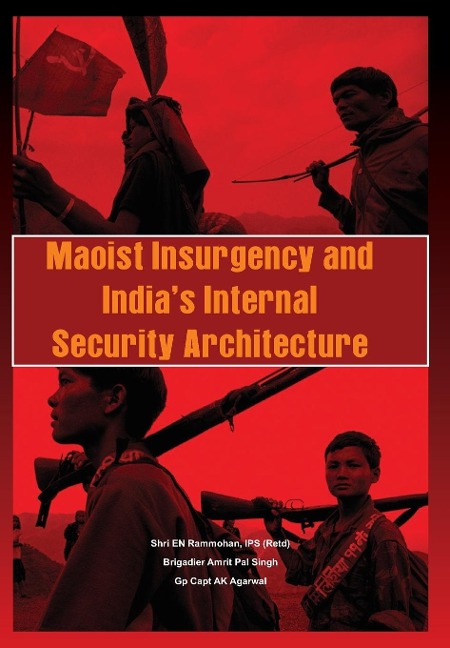 Maoist Insurgency and Indias Internal Security